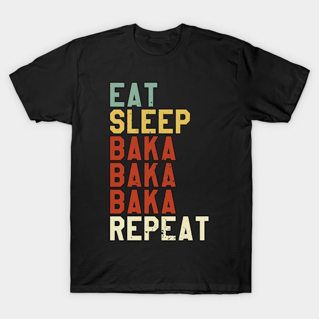 BAKA - Eat Sleep Anime Repeat Tsundere Anime Gift T-Shirt by Alex21